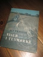 PRØYSEN, ALF: VISER I TUSMØRKE. 1951.