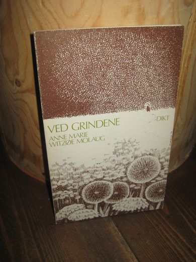 MOAUG: VED GRINDENE. 1976.