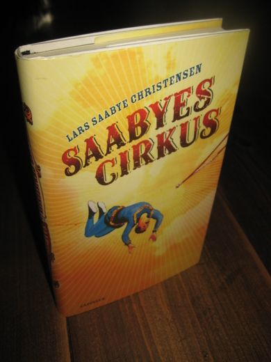 CHRISTENSEN: SAABYES CIRKUS. 2006.