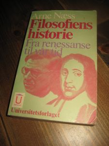 Næss, Arne: Filosofiens historie. 1976.