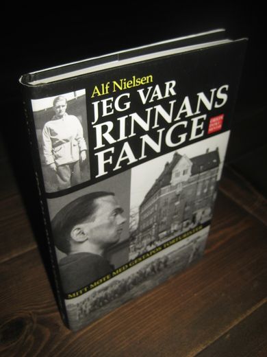 Nielsen: JEG VAR RINNANS FANGE. Mitt møte med Gestapos torturister. 2007.