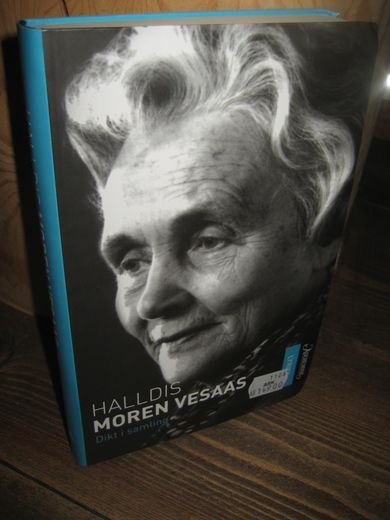VESAAS, HALDIS MOREN: Dikt i samling. 2008.