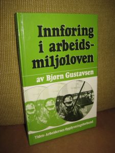 Gustavsen: Innføring i arbeids miljøloven. 1977.
