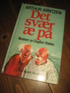 ARNTZEN, ARTHUR: DET SVÆR E PÅ, 1992