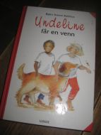Kolshus. Undeline får en venn. 1999.