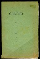 Arvesen: OLE VIG. 1913.