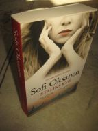 Oksanen, Sofi: STALINS KYR. 2013.