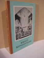 TØNNESSEN: KRISTI KONGEVELDE Kristenlære for framhaldsskulen 1961
