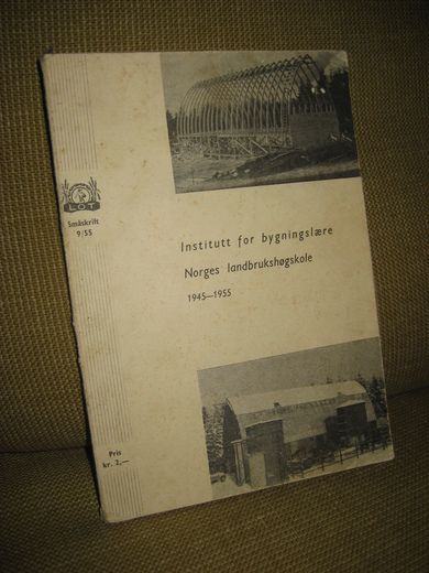 Norges Landbrukshøgskole 1945-1955.