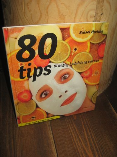 Hjelme: 80 tips til daglig hudpleie og velvære. 2005.
