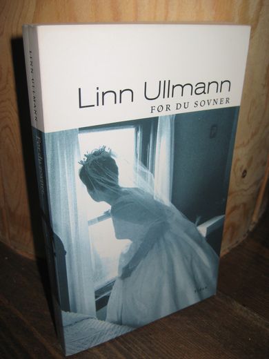 Ullmann, Linn: FØR DU SOVNER. 2000