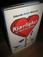 Andersen: Kjærlighet er best på pinne. Mannens kjærlighet i fire akter. 2005.