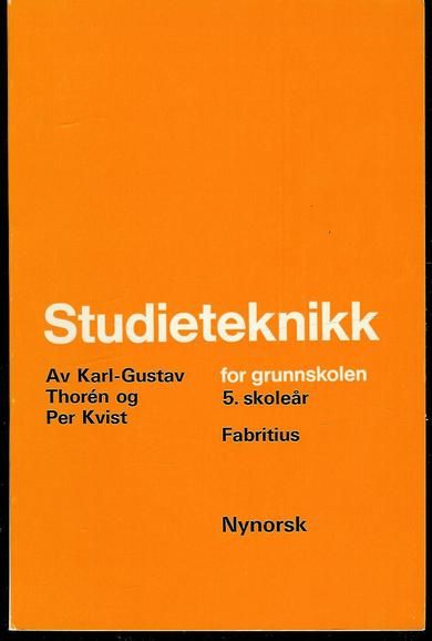 Kvist Per: Studieteknikk for grunnskolen 5 skoleår 1974