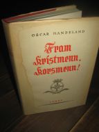 HANDELAND: Fram kristmenn, korsmenn! 1963.