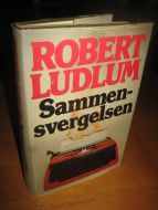LUDLUM, ROBERT: Sammen- svergelsen. 1984.