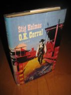 Holmæs, Stig: O.K. Corral. 1991.