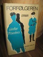Weisenborn: FORFØLGEREN. 1968.