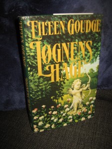 GOUDGE, EILEEN: LØGNENS HAGE. 1992.