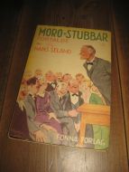 SELAND: MORO STUBBAR. 1942.