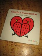 Glade i hverandre. 2014.