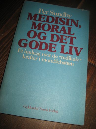 Sundby: EDISIN, MORAL OG DET GODE LIV. 1982.