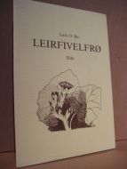 Bø, Lars: LEIRFIVELFRØ. 1985
