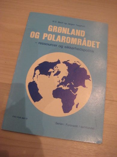 Taagholt: GRØNNLAND OG POLAROMRÅDET. 1982.