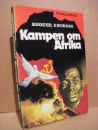 BRODER ANDREAS: Kampen om Afrika. 1977.