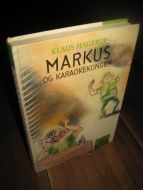 HAGERUP, KLAUS: MARKUS OG KARAOKEKONGEN. 2005. 
