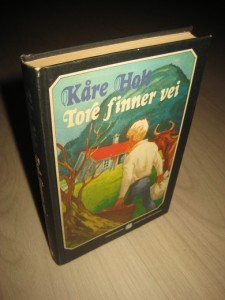 Holt, Kåre: Tore finner vei. 1979. 