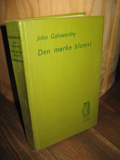 Galsworthy, John: Den mørke blomst. 1938.