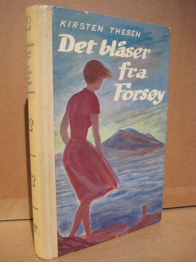 THESEN, KIRSTEN: Det blåser fra Forsøy. Bok nr 7, 1959.