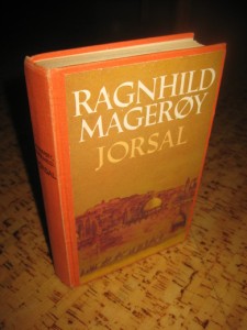 MAGERØY, RAGNHILD: JORSAL. 1982.