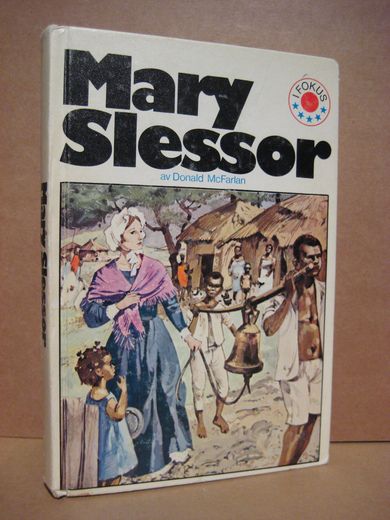 McFarlan: Mary Slessor. 1976.