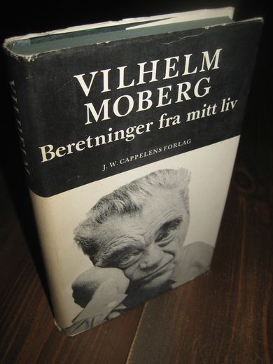 MOBERG, WILHELM: Beretninger fra mitt liv. 1969.