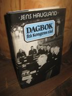 HAUGLAND: DAGBOK frå Kongens råd. 1986.