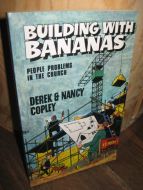 COPLEY: BUILDING WITH BANANAS 1984