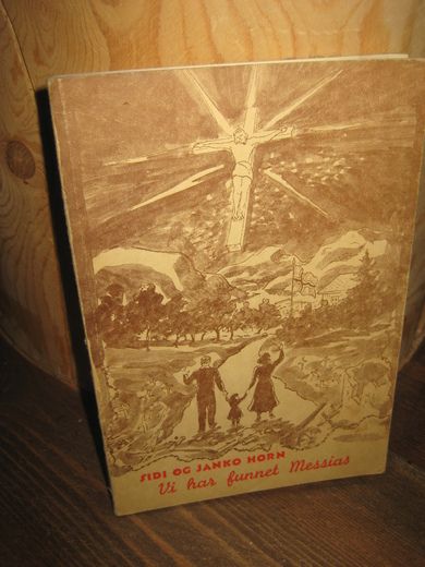 HORN: Vi har funnet Messias. 1949.