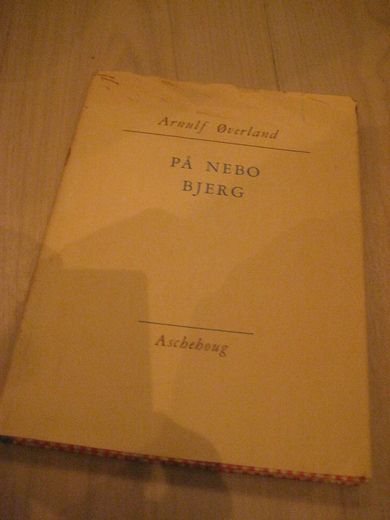 Øverland Arnulf: PÅ NEBO BJERG 1963