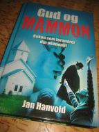 HANVOLD: GUD OG MAMMON. 2009.