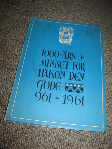 1000 ÅRS MINNET FOR HÅKON DEN GODE 961-1961. 1961.