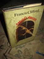 Clifford: AMIGO AMIGO. 1973.
