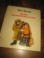 KOVAL, JURI: VASJA OG HUNDEMYSTERIET. 1976.