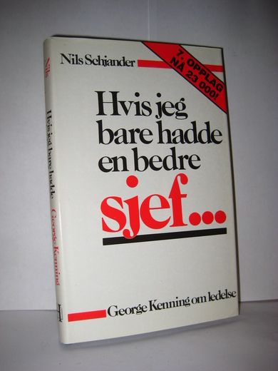 Schjander: Hvis jeg bare hadde en bedre sjef…… 1990