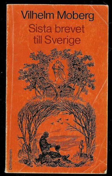 Moberg Vilhelm: Sista brevet til Sverige 1968