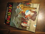 BJØRNSEN: ARNARDO. Sirkusliv. 1962. 