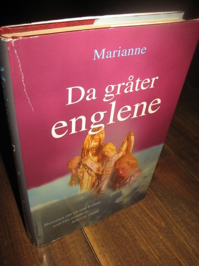 MARIANNE: Da gråter englene. Historien om en ung kvinne som blir utstøtt av Jehovas vitner. 1998.