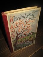 Galtung: Kjærligheten seirer. Fortellinger fra Hardanger. 1944.
