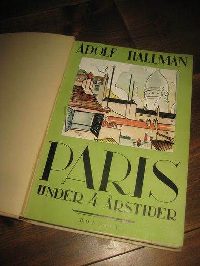 HALLMAN: PARIS UNDER 4 ÅRSTIDER. 1930.