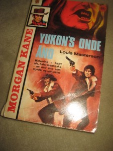YUKON'S ONDE ÅND. BOK NR 66, 1. OPPLAG, 1973.